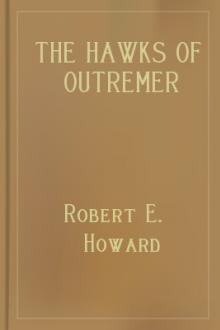 The Hawks of Outremer by Robert E. Howard