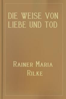 Die Weise von Liebe und Tod des Cornets Christoph Rilke by Rainer Maria Rilke