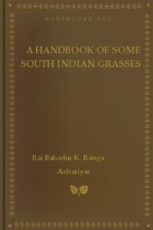 A Handbook of Some South Indian Grasses by C. Tadulinga Mudaliyar, K. Rangachari