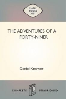 The Adventures of a Forty-niner by Daniel Knower