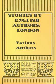 Stories by English Authors: London by Unknown