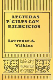 Lecturas fáciles con ejercicios by Lawrence A. Wilkins, Max Aaron Luria