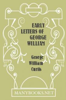 Early Letters of George William Curtis by George William Curtis