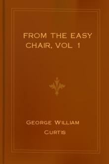 From the Easy Chair, vol 1 by George William Curtis
