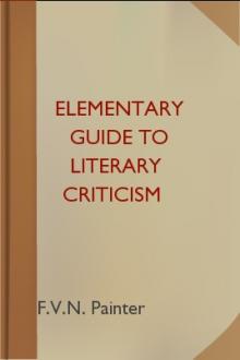 Elementary Guide to Literary Criticism by F. V. N. Painter