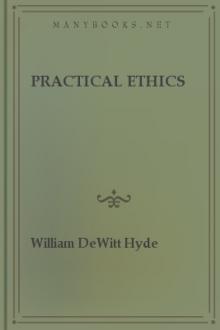 Practical Ethics by William DeWitt Hyde