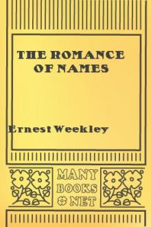 The Romance of Names by Ernest Weekley