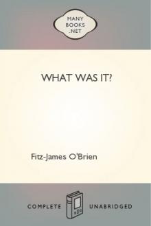 What Was It? by Fitz-James O'Brien