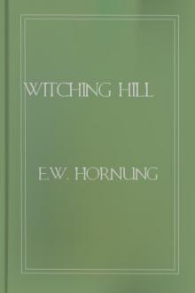 Witching Hill by E. W. Hornung