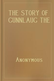 The Story of Gunnlaug the Worm-Tongue and Raven the Skald by Anonymous