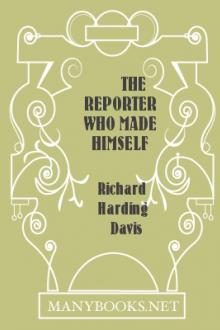The Reporter Who Made Himself King by Richard Harding Davis