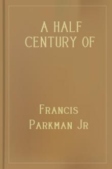 A Half Century of Conflict - Volume I by Francis Parkman