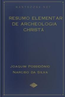 Resumo elementar de archeologia christã by Joaquim Possidónio Narciso da Silva