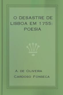 O desastre de Lisboa em 1755: poesia by Augusto de Oliveira Cardoso Fonseca