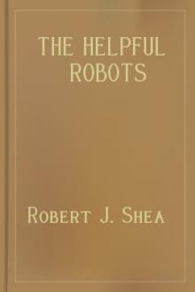 The Helpful Robots by Robert J. Shea