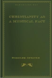 Christianity as a Mystical Fact by Rudolph Steiner