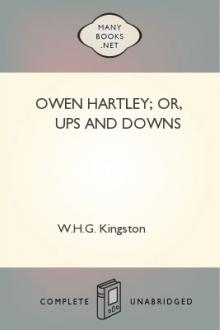 Owen Hartley; or, Ups and Downs by W. H. G. Kingston