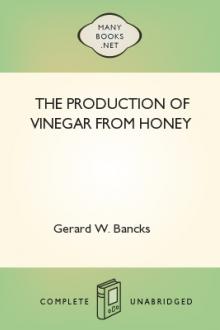 The Production of Vinegar from Honey by Gerard W. Bancks