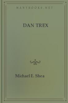 Dan Trex by Michael E. Shea
