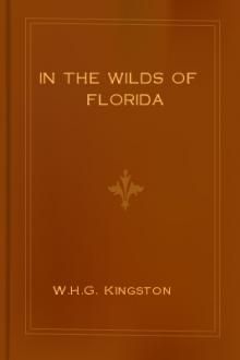 In the Wilds of Florida by W. H. G. Kingston