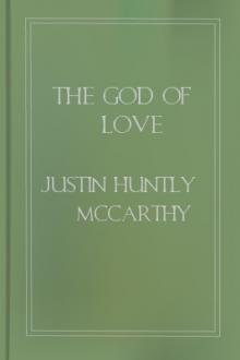 The God of Love by Justin Huntly McCarthy