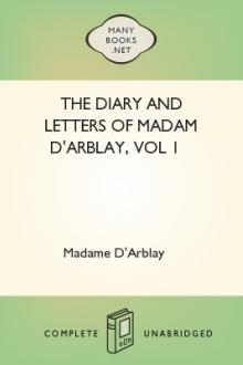 The Diary and Letters of Madam D'Arblay, vol 1 by Madame D'Arblay