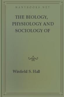 The Biology, Physiology and Sociology of Reproduction by Winfield Scott Hall
