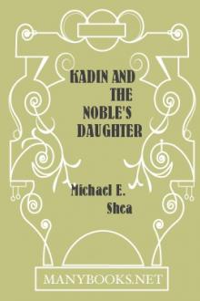 Kadin and the Noble's Daughter by Michael E. Shea
