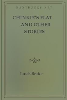 Chinkie's Flat and Other Stories by Louis Becke
