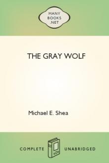 The Gray Wolf by Michael E. Shea