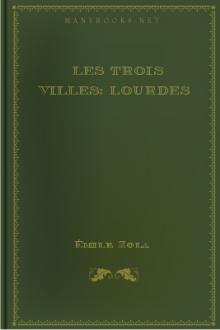 Les trois villes: Lourdes by Émile Zola