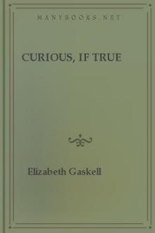Curious, if True by Elizabeth Cleghorn Gaskell