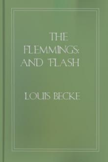 The Flemmings; and ''Flash Harry'' of Savait by Louis Becke