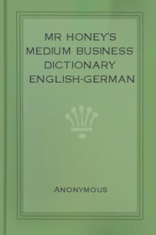Mr Honey's Medium Business Dictionary English-German by Unknown