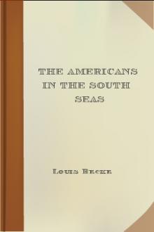 The Americans In The South Seas by Louis Becke
