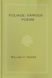 Foliage: Various Poems by William H. Davies