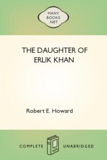 The Daughter of Erlik Khan by Robert E. Howard