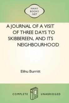 A Journal of a Visit of Three Days to Skibbereen, and its Neighbourhood by Elihu Burritt