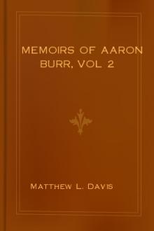Memoirs of Aaron Burr, vol 2  by Matthew L. Davis