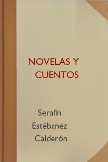 Novelas y cuentos by Serafín Estébanez Calderón