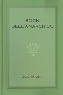 I sogni dell'Anarchico by Ugo Mioni