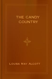 The Candy Country by Louisa May Alcott