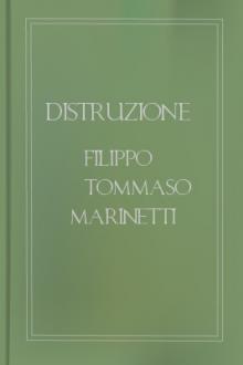 Distruzione by Filippo Tommaso Marinetti