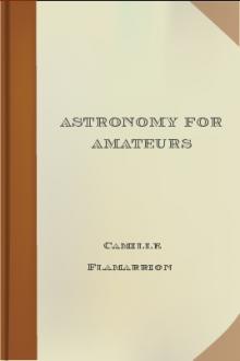 Astronomy for Amateurs by Camille Flammarion