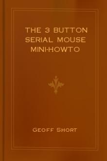 The 3 Button Serial Mouse mini-HOWTO by Geoff Short