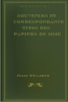 Souvenirs et correspondance tirés des papiers de Mme Récamier by Jeanne Françoise Julie Adélaïde Bernard Récamier