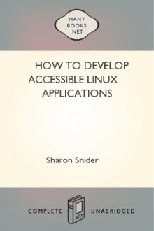 How to Develop Accessible Linux Applications by Sharon Snider
