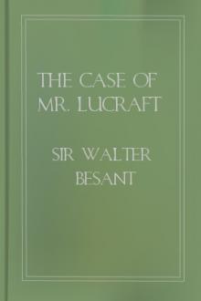 The Case of Mr. Lucraft by Sir Walter Besant