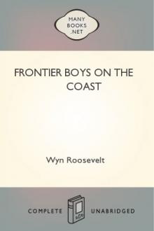 Frontier Boys on the Coast by Wyn Roosevelt