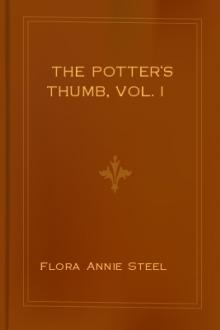 The Potter's Thumb, vol. I by Flora Annie Steel